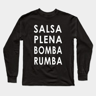 Salsa Plena Bomba Rumba Puerto Rican Music Dance Party Long Sleeve T-Shirt